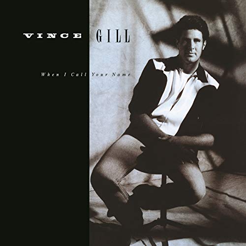 Vince Gill | When I Call Your Name (LP)