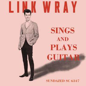 Wray, Link Sings And Plays Guitar (CLEAR VINYL)