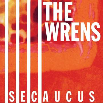 Wrens, The Secaucus (RSD 11/26/21)