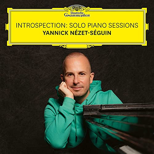 Yannick Nézet-Séguin Introspection: Solo Piano Sessions