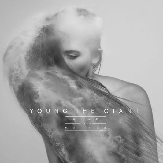 Young The Giant MIND OVER MATTER