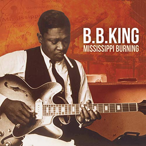 B.B. King Mississippi Burning