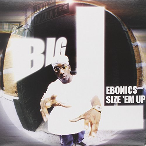 Big L Ebonics / Size Em' Up