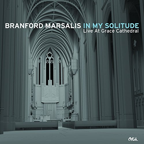 Branford Marsalis In My Solitude