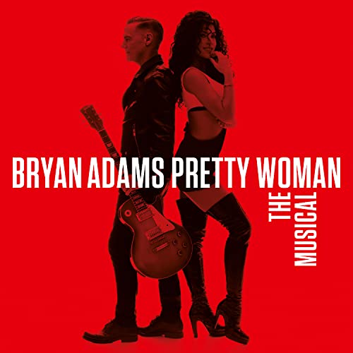 Bryan Adams Pretty Woman – The Musical