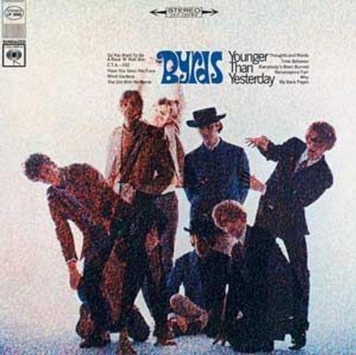 Byrds YOUNGER THAN YESTERDAY