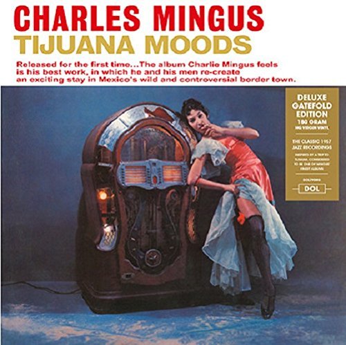 Charles Mingus Tijuana Moods