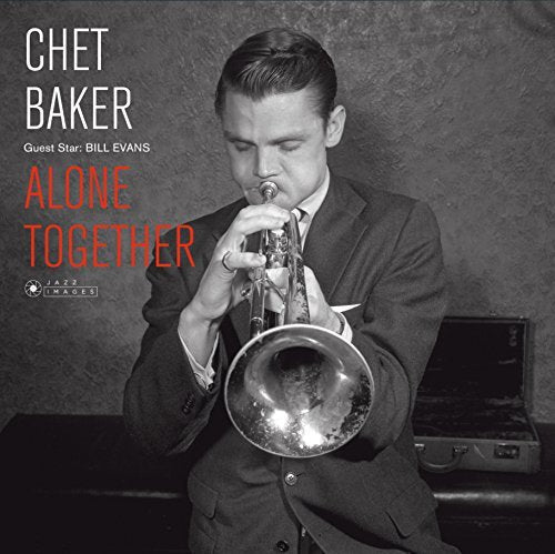 Chet Baker Guest Star: Bill Evans - Alone Together