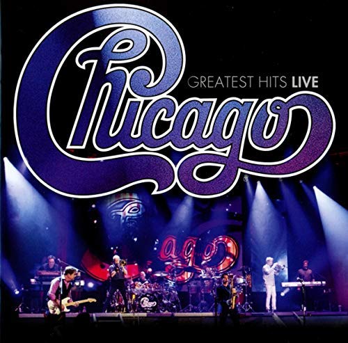 Chicago Greatest Hits Live