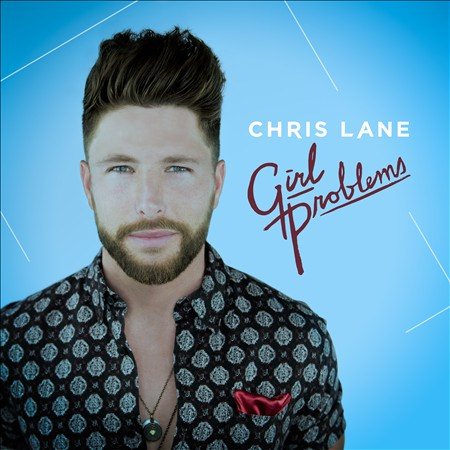 Chris Lane GIRL PROBLEMS