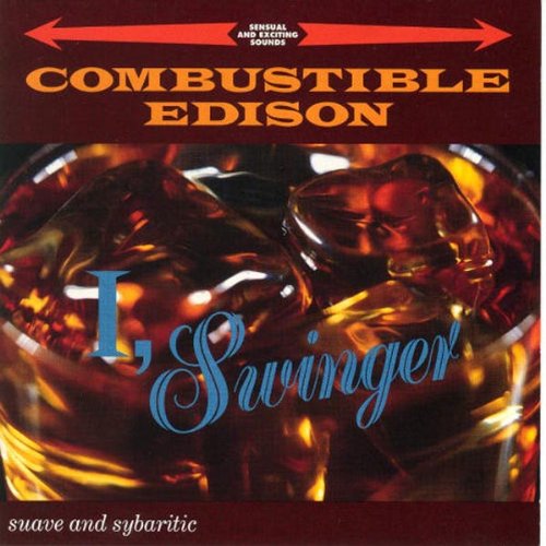 Combustible Edison I, Swinger