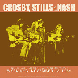 Crosby, Stills & Nash Live At United Nations General Assembly Hall 1989