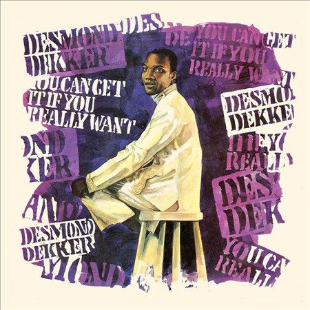 Desmond Dekker YOU CAN GET IT IF YOU REALLY WANT