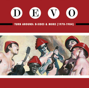 Devo Turn Around: B-sides & More 1978-1984