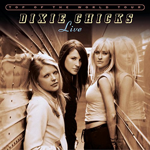 Dixie Chicks Top of the World Tour