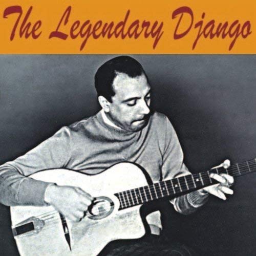 Django Reinhardt The Legendary Django