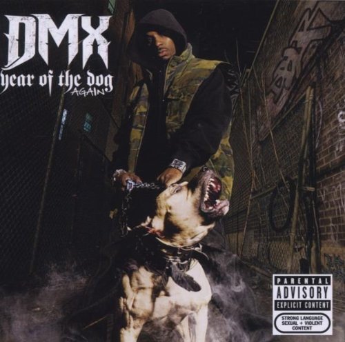 DMX YEAR OF THE DOG AGAIN