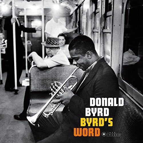 Donald Byrd Byrds Word ( Photographs By William Claxton)