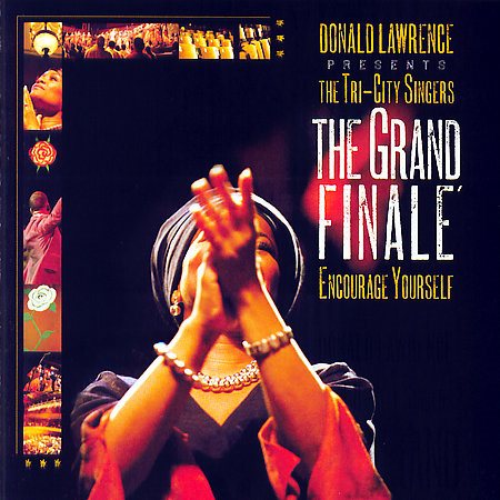 Donald Lawrence / Tri GRAND FINALE, THE