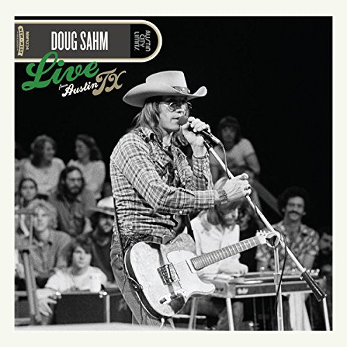 Doug Sahm Live From Austin, Tx