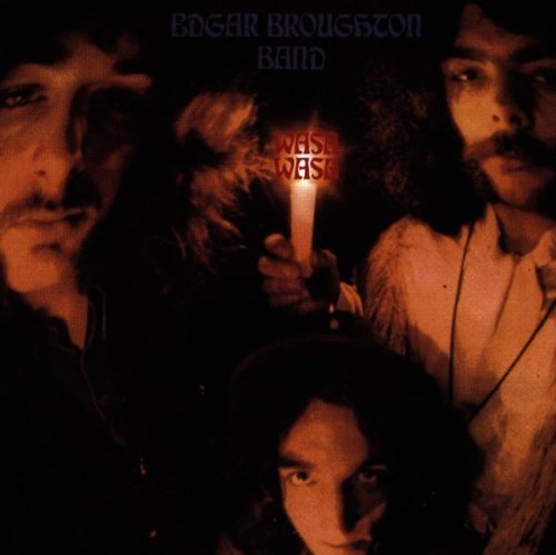 Edgar Broughton/Edgar Broughton Band Wasa Wasa