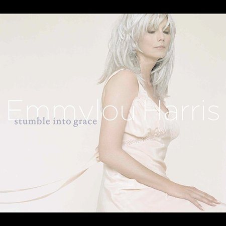 Emmylou Harris STUMBLE INTO GRACE