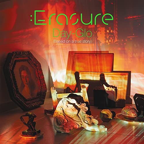 Erasure Day-Glo (Based on a True Story)