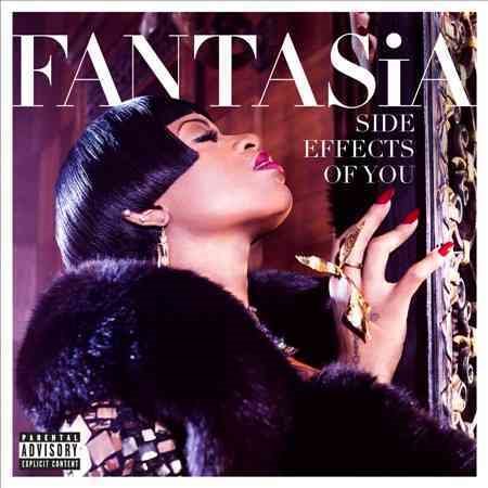 Fantasia SIDE EFFECTS OF YOU (EXPLICIT)