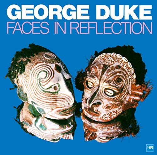 George Duke FACES IN REFLECTION