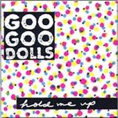 Goo Goo Dolls HOLD ME UP