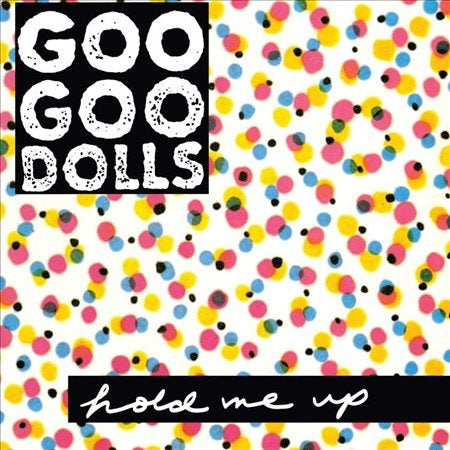 Goo Goo Dolls HOLD ME UP