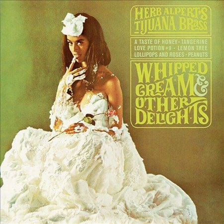 Herb Alpert WHIPPED CREAM & OTHER DELIGHTS