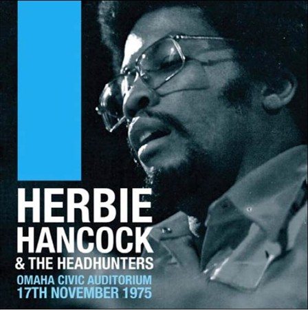 Herbie Hancock & The Headhunters Omaha Civic Auditorium, 17th November, 1975