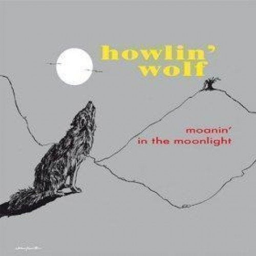 Howlin Wolf Moanin' In The Moonlight (Picture Disc)