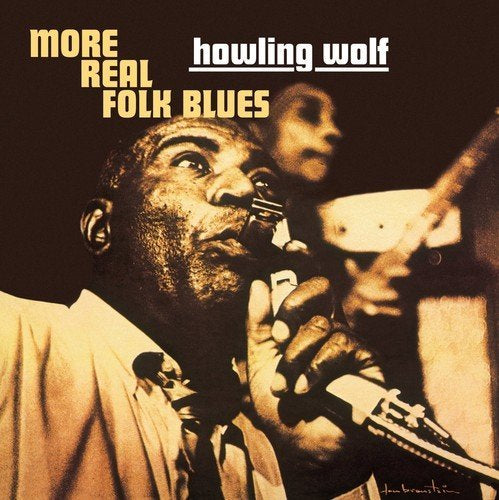 Howlin Wolf More Real Folk Blues