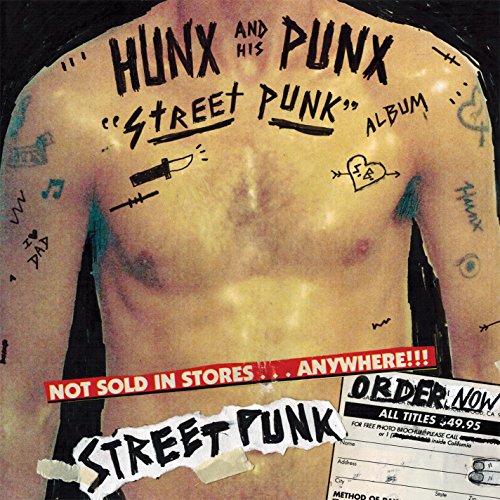 Hunx & His Punx Street Punk