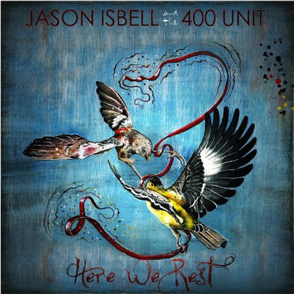 Isbell, Jason & The 400 Unit Here We Rest (Reissue)