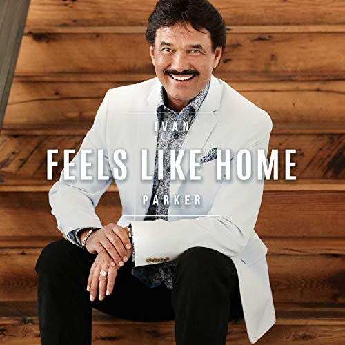 Ivan Parker Feels Like Home