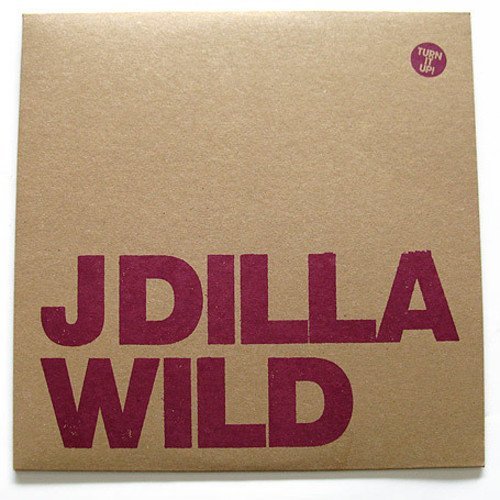 J Dilla Wild