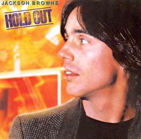 Jackson Browne Hold Out (Remastered)