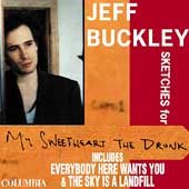 Jeff Buckley SKETCHES FOR MY SWEETHEART THE DRUNK