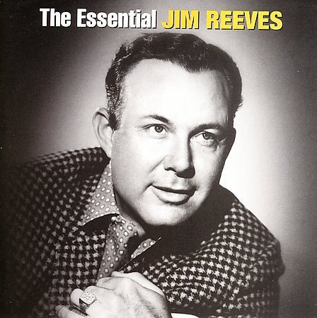 Jim Reeves THE ESSENTIAL...