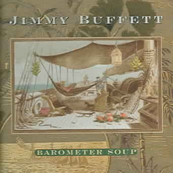 Jimmy Buffett BAROMETER SOUP