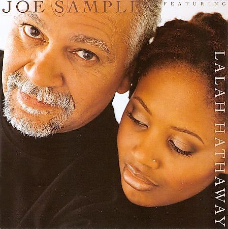 Joe Sample / Lalah Hathaway SONG LIVES ON