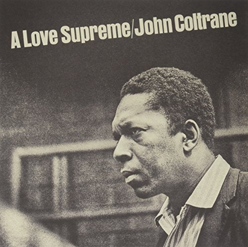 John Coltrane A Love Supreme