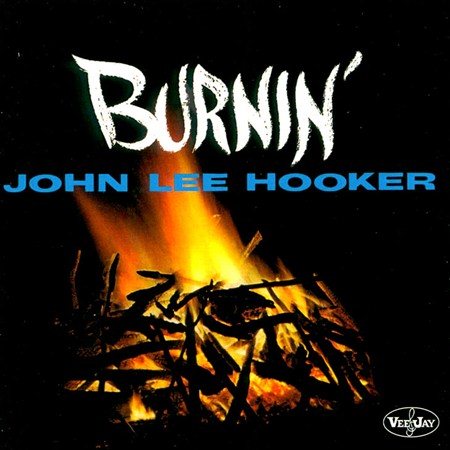 John Lee Hooker Burnin' + 2 Bonus Tracks