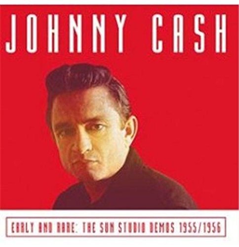 Johnny Cash Early And Rare: The Sun Studio Demos 1955/1956