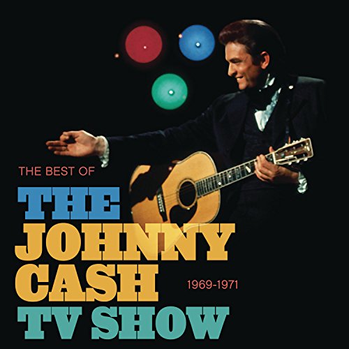 Johnny Cash The Best of the Johnny Cash TV Show: 1969-1971