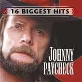 Johnny Paycheck 16 BIGGEST HITS