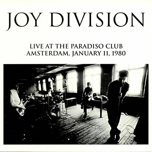 JOY DIVISION LIVE AT THE PARADISO CLUB